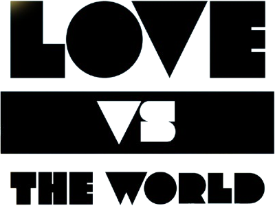 Love Vs the World